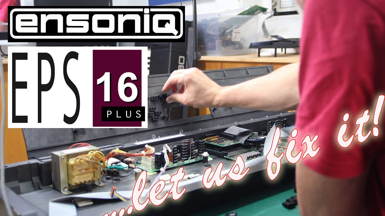 Ensoniq EPS 16 Plus Repair  Synth Hunter Episode 53