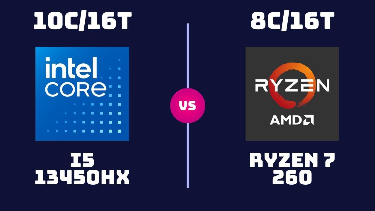 Intel Core i5-13450HX vs AMD Ryzen 7 260 &ndash; CPU Comparison | Which CPU is Superior?