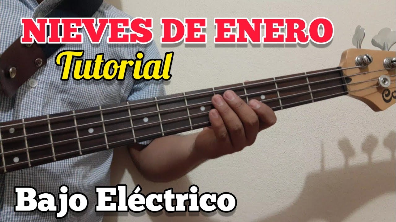 Nieves de Enero - Tutorial Bajo Eléctrico