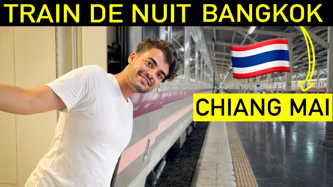 Voyage de Bangkok à Chiang Mai en train de nuit 🚃 : mes impressions 🇹🇭