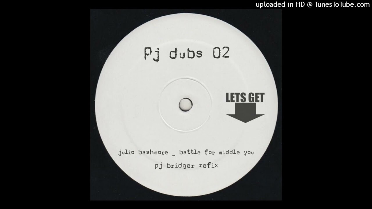 Julio Bashmore - Battle For Middle You (Pj Bridger Refix)