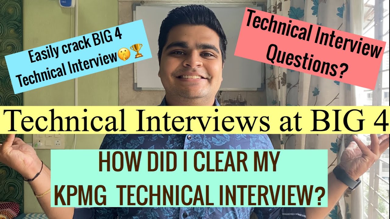 Technical Interviews at BIG 4 | How to prepare for a TECHNICAL INTERVIEW | Part 2  | HNJ