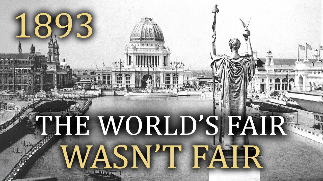 The Dark Story of America’s First World’s Fairs: Chicago World’s Fair