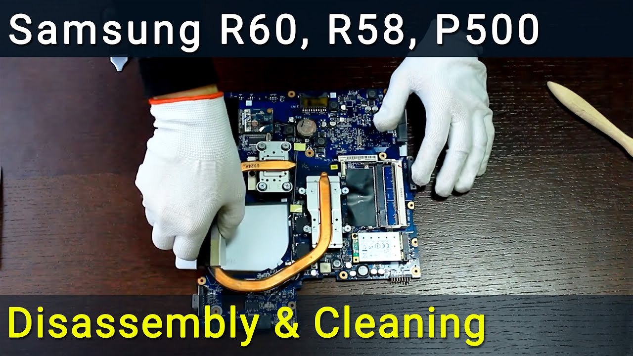 Samsung R60 Plus, R58, P500: Разборка, чистка вентилятора от пыли и замена термопасты