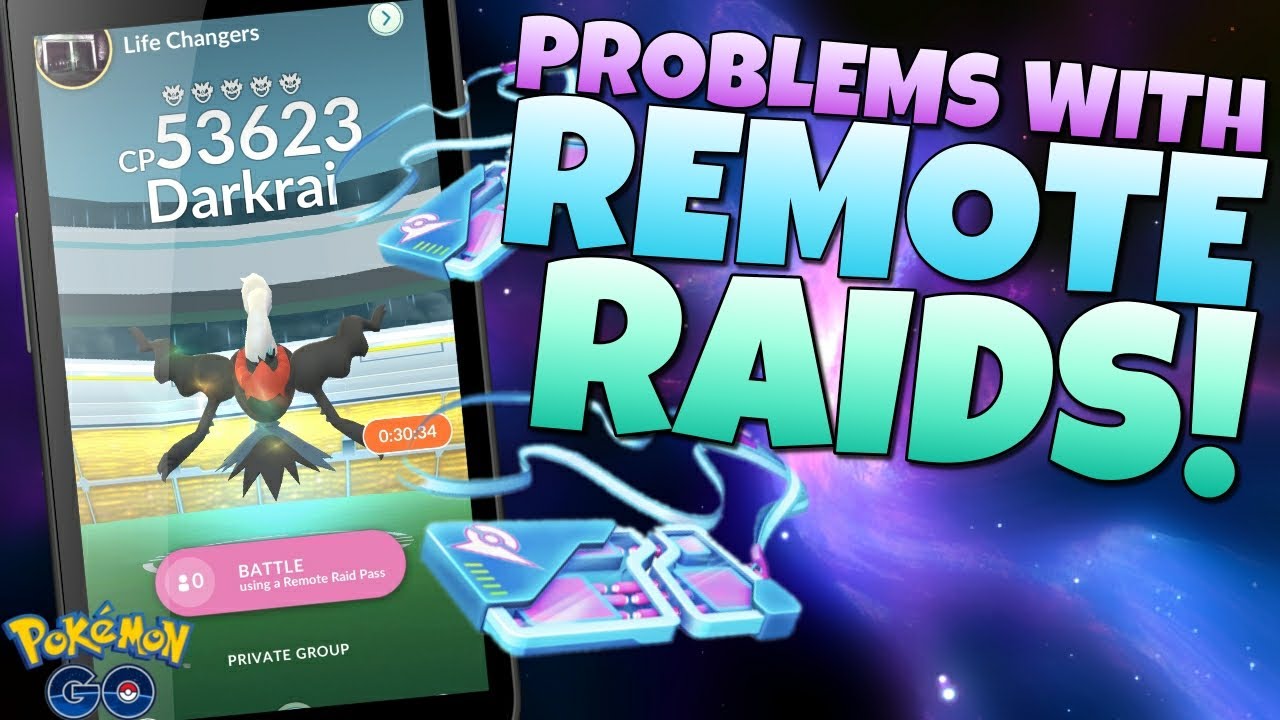 REMOTE RAIDING PROBLEMS in Pok&eacute;mon GO!  and how Niantic can fix them!!