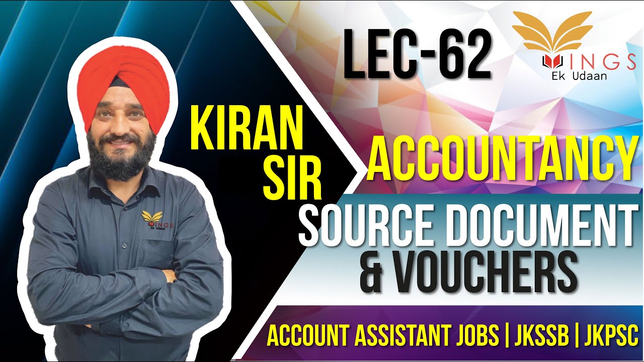 Source Document & Vouchers||Accountancy||Lec-62||Account Assistant JobsIIJKSSB||JKPSC