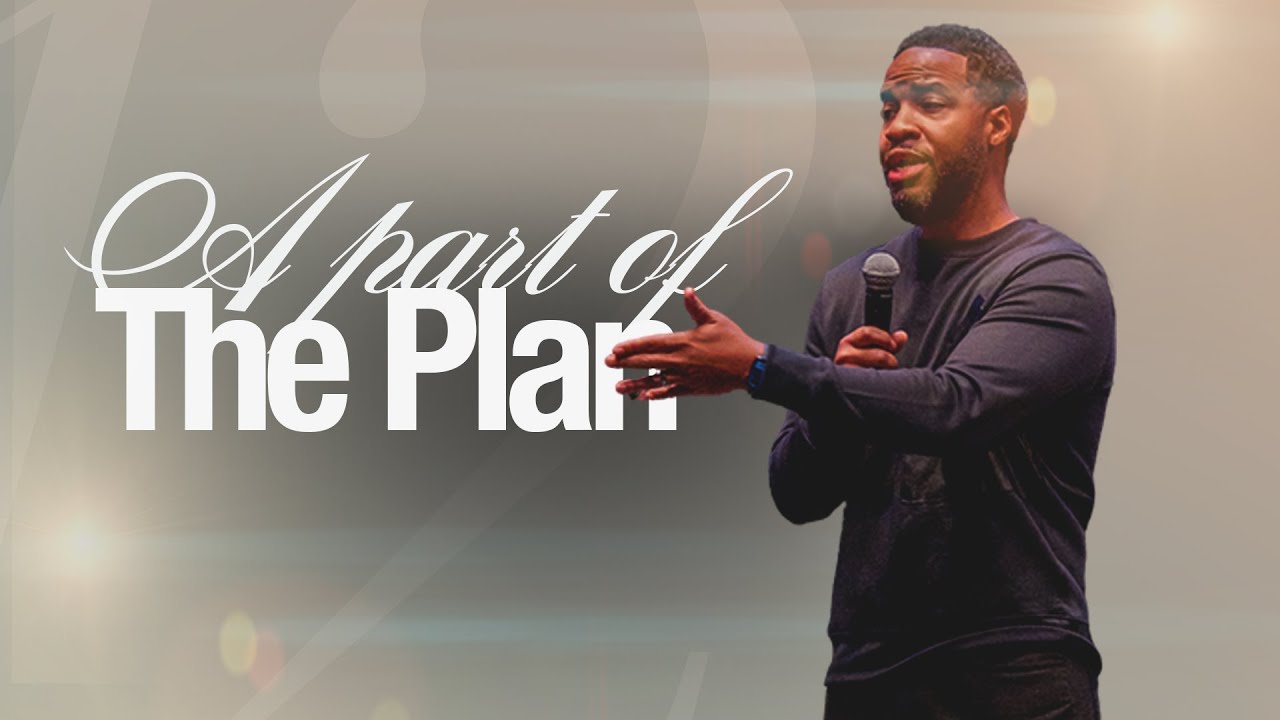 A Part of The Plan // Mount Zion Greensboro // Pastor Marieno Brisbon