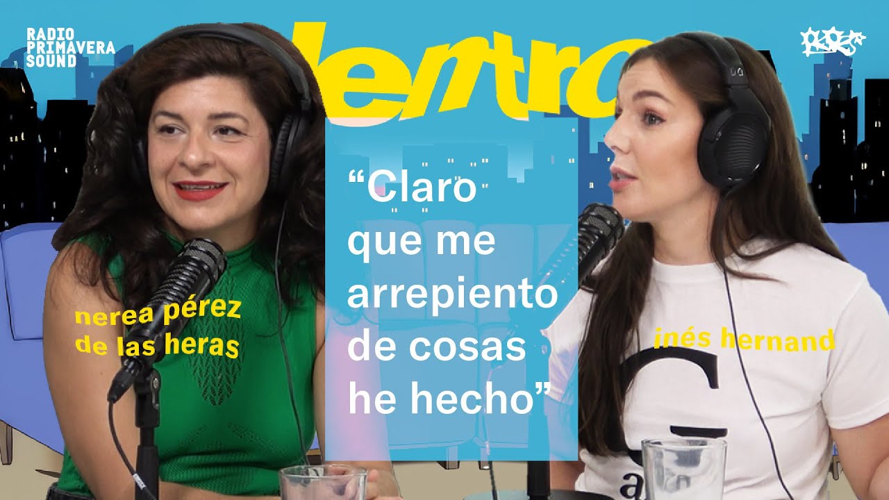 DENTRO 7X01 - MILLORETES AMB NEREA P&Eacute;REZ DE LAS HERAS I IN&Eacute;S HERNAND | #RPS