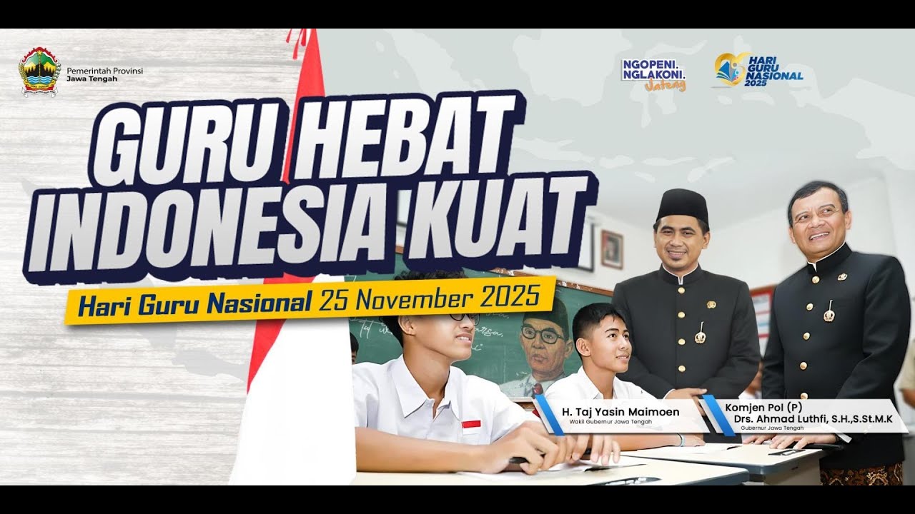LIVE | UPACARA BENDERA PERINGATAN HARI GURU NASIONAL TAHUN 2025 TINGKAT PROVINSI JAWA TENGAH