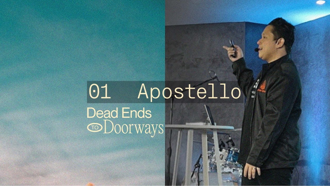 Dead Ends to Doorways | Apostello | Kenneth Dionisio