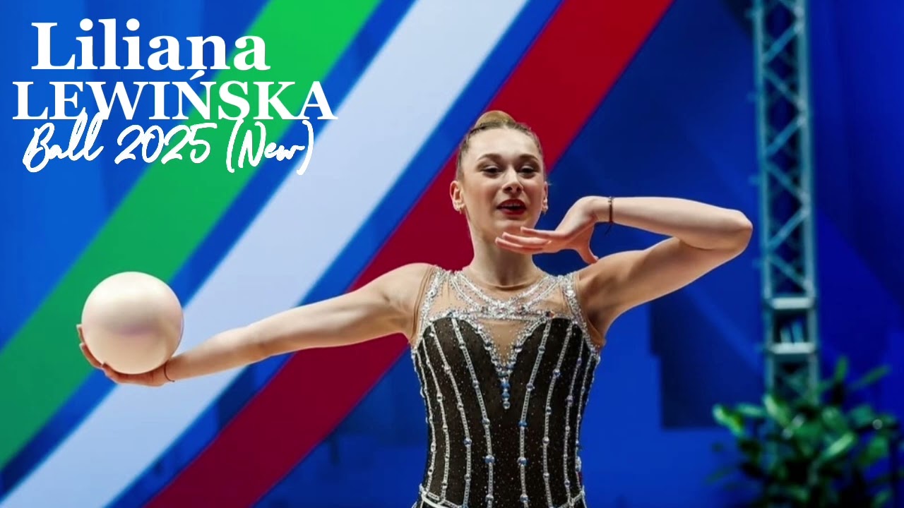 LILIANA LEWIŃSKA Ball 2025 (New) (POL) - Exact Cut - Music For RG Rhythmic Gymnastic #089 
