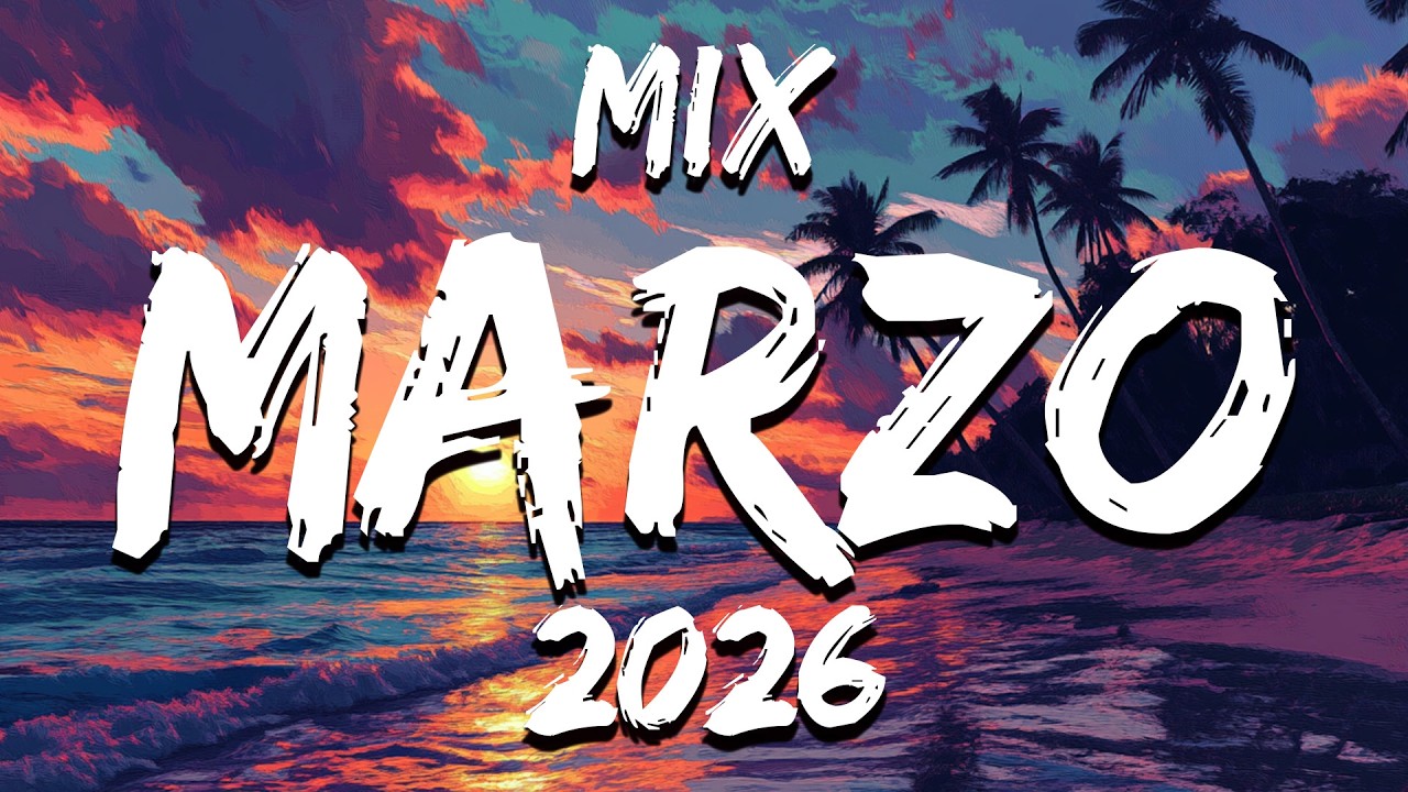 POP LATINO MIX 2026 🏄 MIX MUSICA MARZO 2026🤾TOP MUSICA VARIADA 2026 LO MAS ESCUCHADO DE TODO
