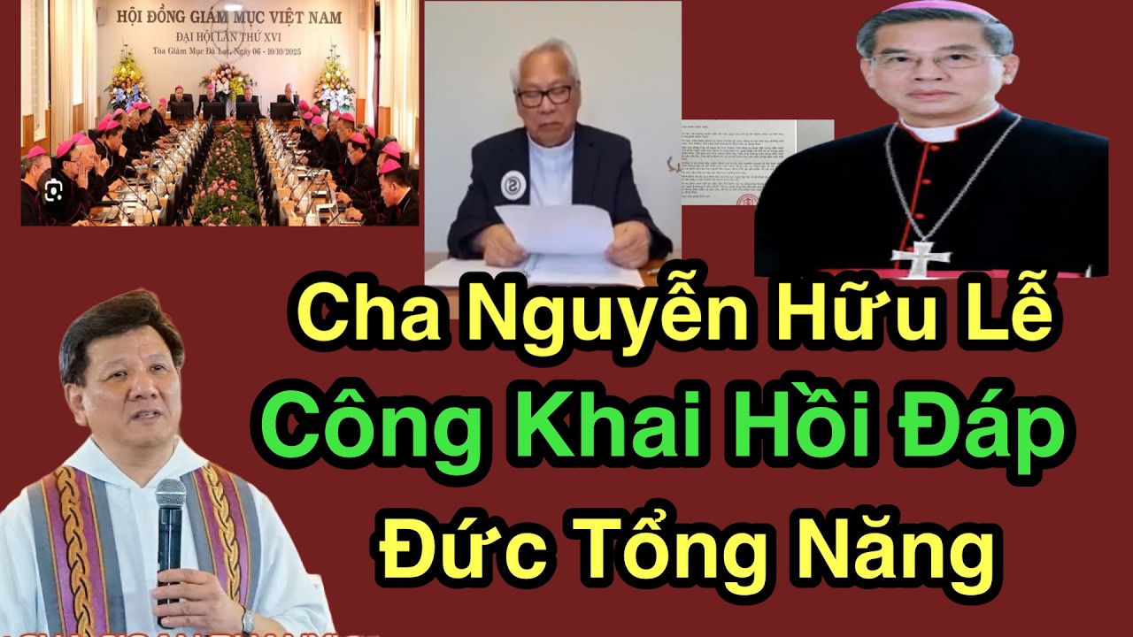 Cha Nguyễn Hữu Lễ Công Khai Hồi Đáp Đức Tổng Năng - Cha Vũ Thế Toàn