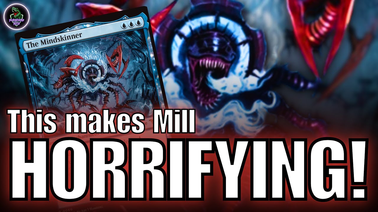 MILL IS SCARY The Mindskinner: EDH Deck Tech // Duskmourn