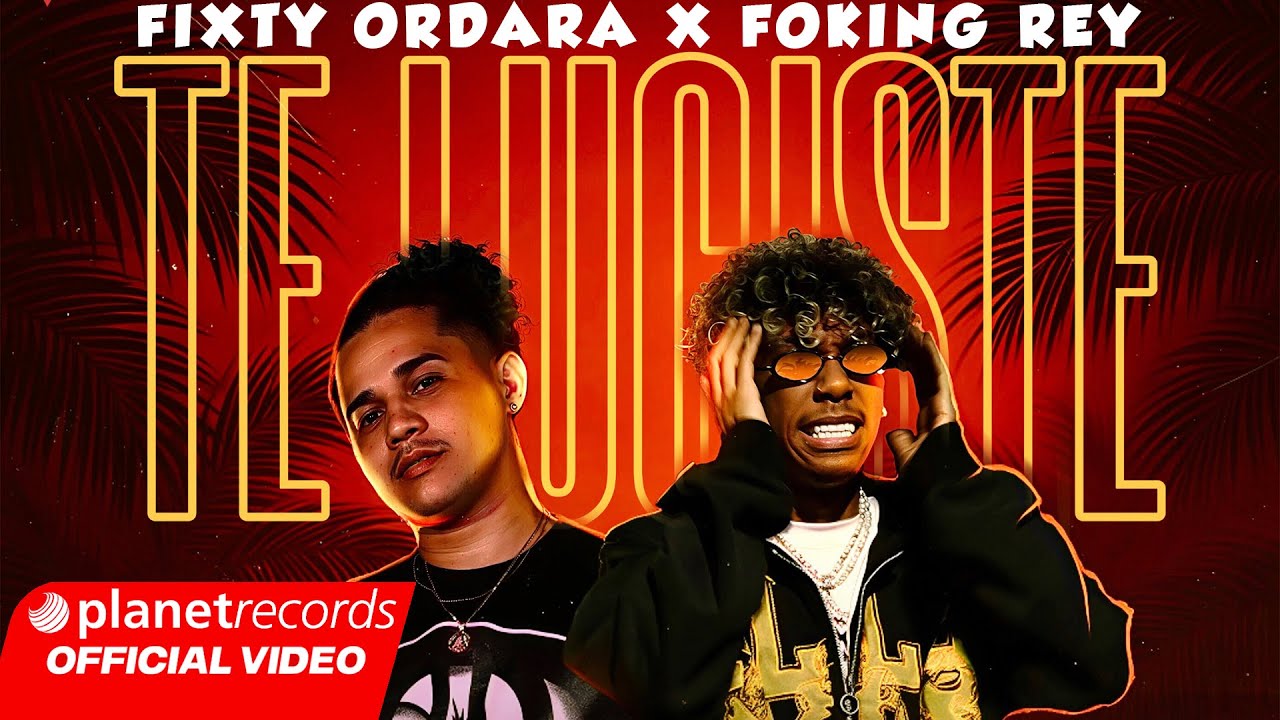 FIXTY ORDARA ❌ FOKING REY - Te Luciste (Prod. The Yabo) [Official Video] #Repaton