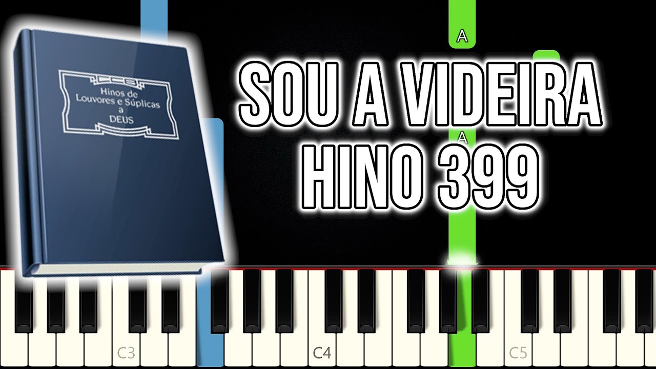 Hino CCB 399 - Sou a Videira | VERS&Atilde;O F&Aacute;CIL | Piano e Teclado Tutorial
