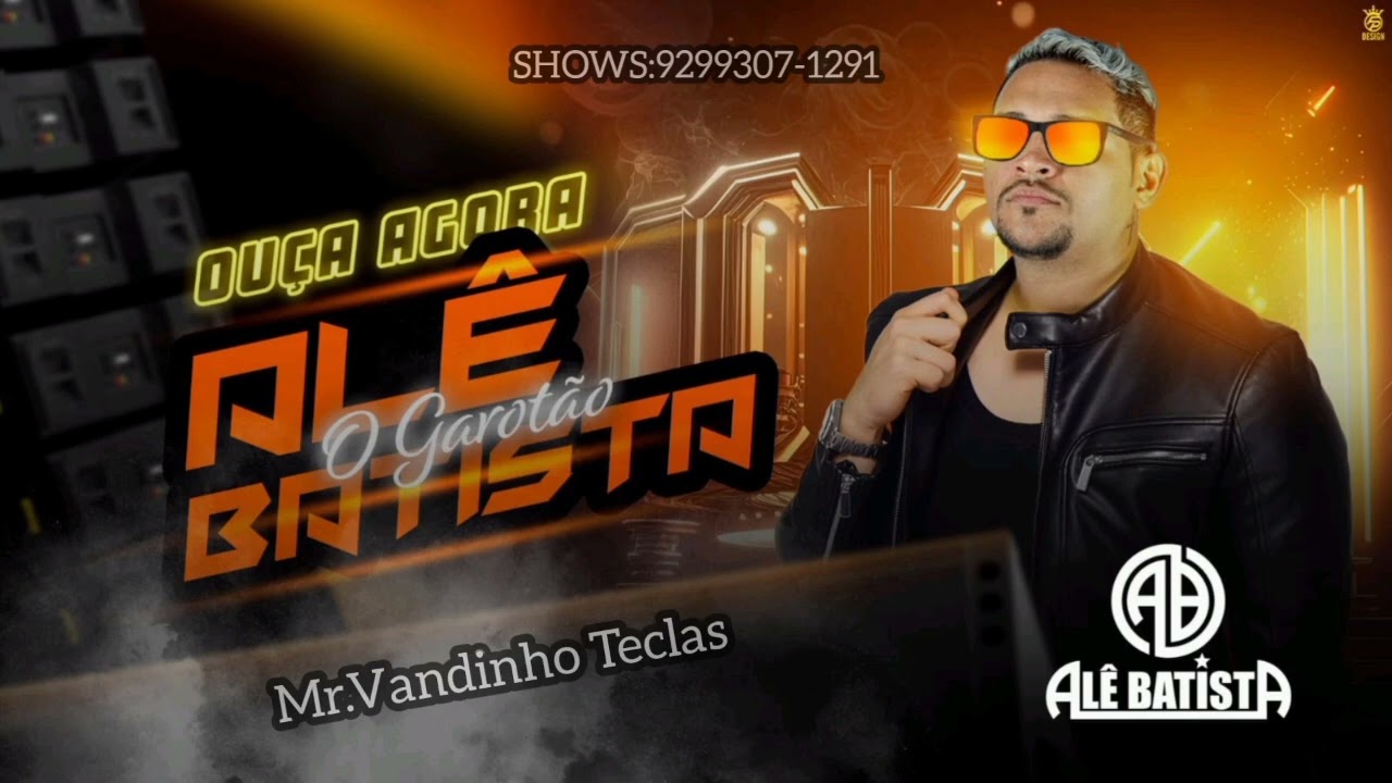 Alê Batista o garotão Eu quero seu amor