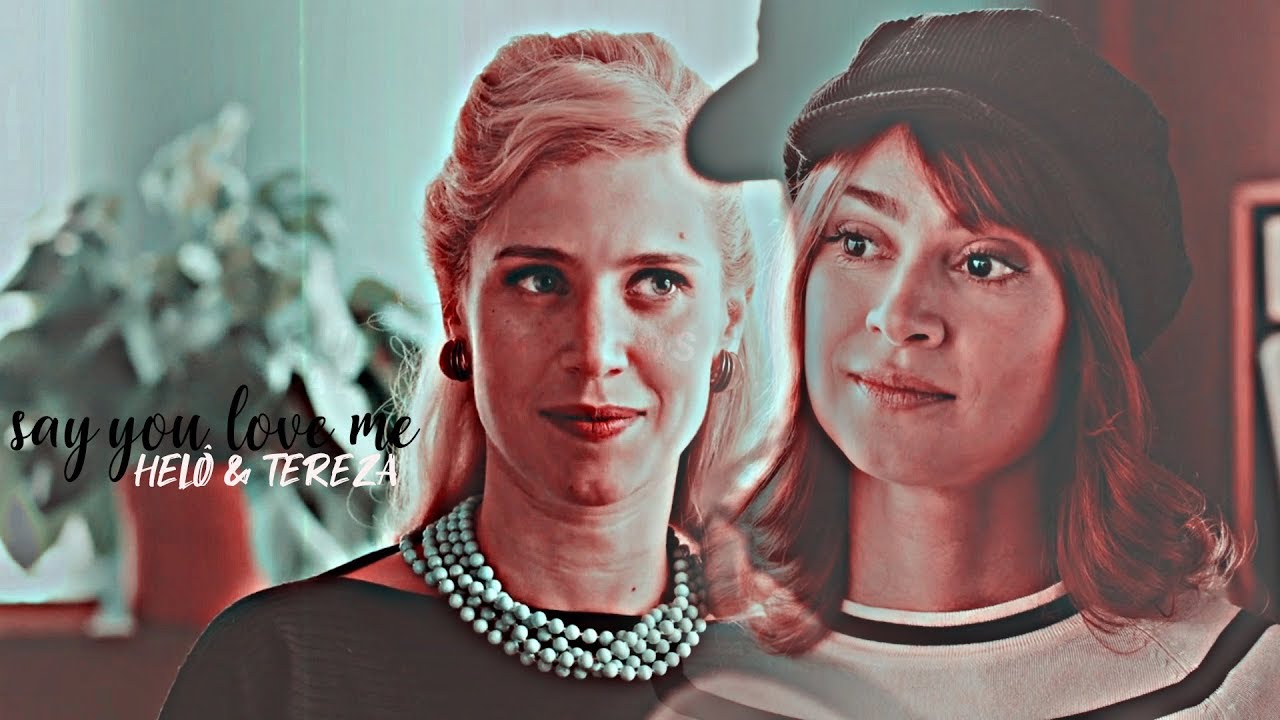 thereza & helô || say you love me