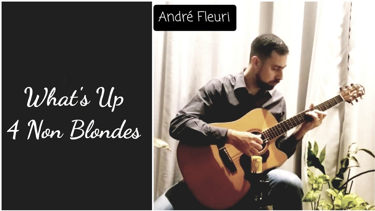 What's Up ( Acoustic) - 4 Non Blondes - Fingerstyle Guitar - By André Fleuri