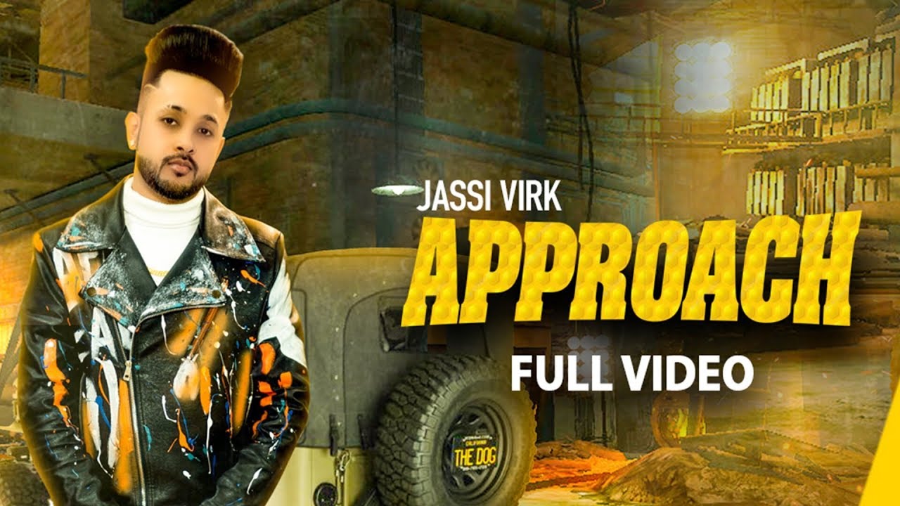 Approach (Official Video) | Jassi Virk | Latest Punjabi Songs 2020 | Speed Records