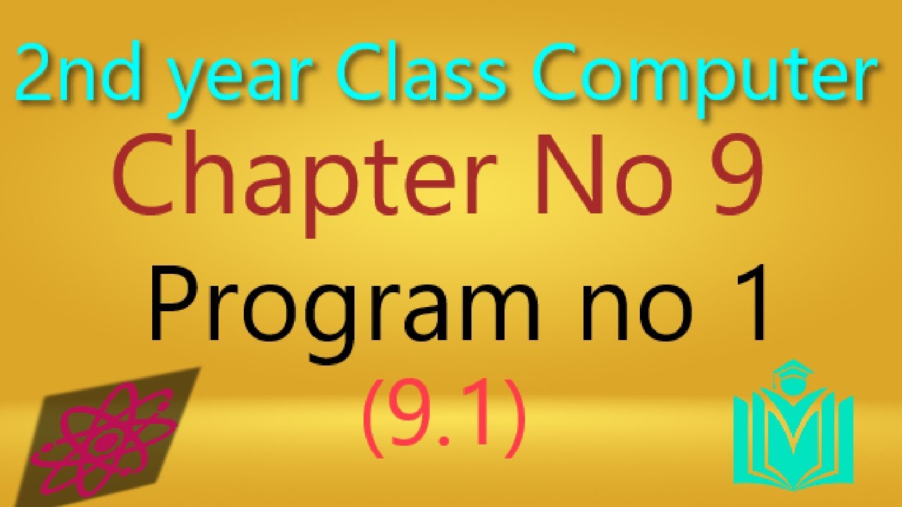 Class 12 Computer Chapter no 9 program 1 or 9 1