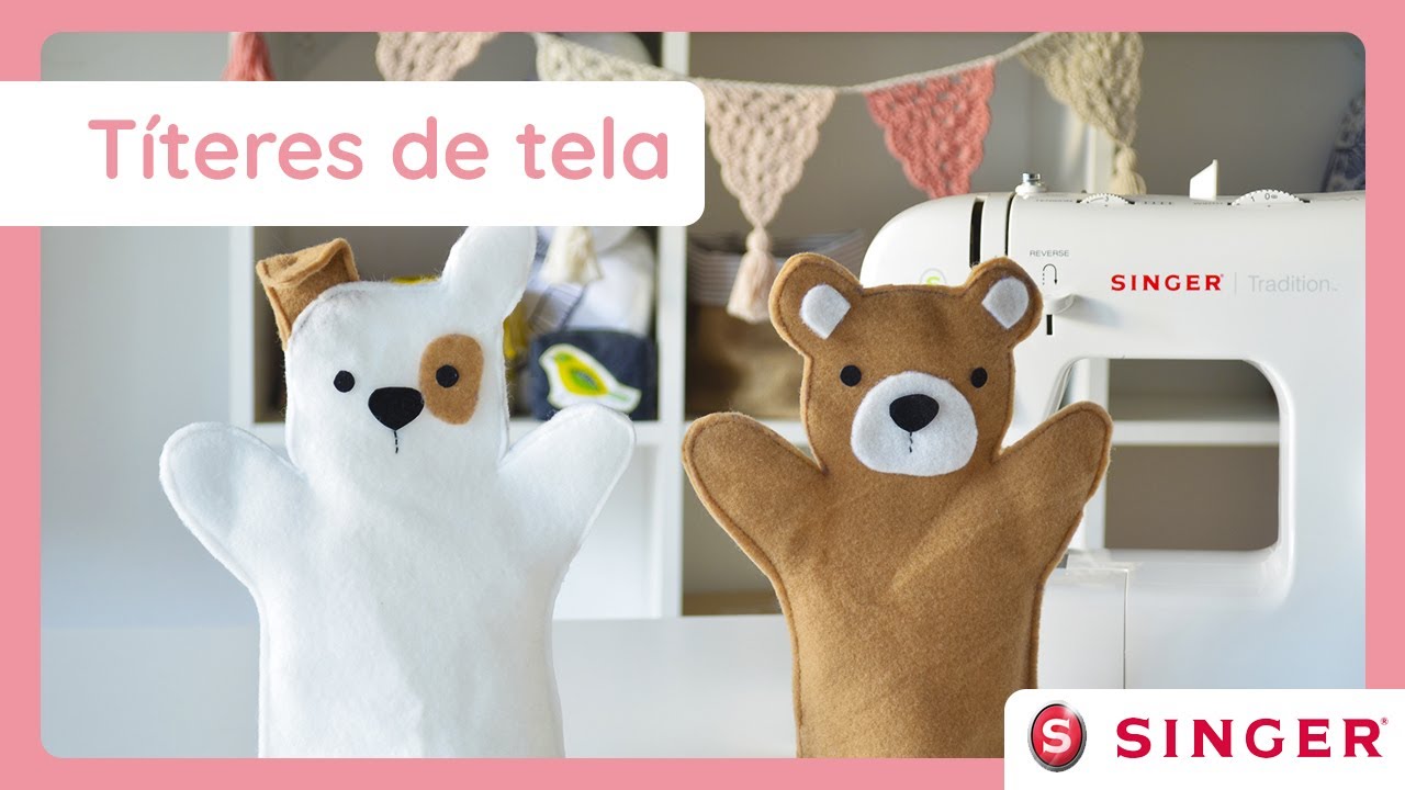 Tutorial Singer: Títeres de tela