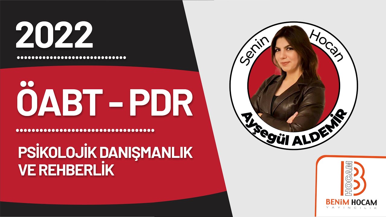 18) ÖABT PDR - Kaygı Anksiyete Bozuklukları I- Ayşegül ALDEMİR - 2022