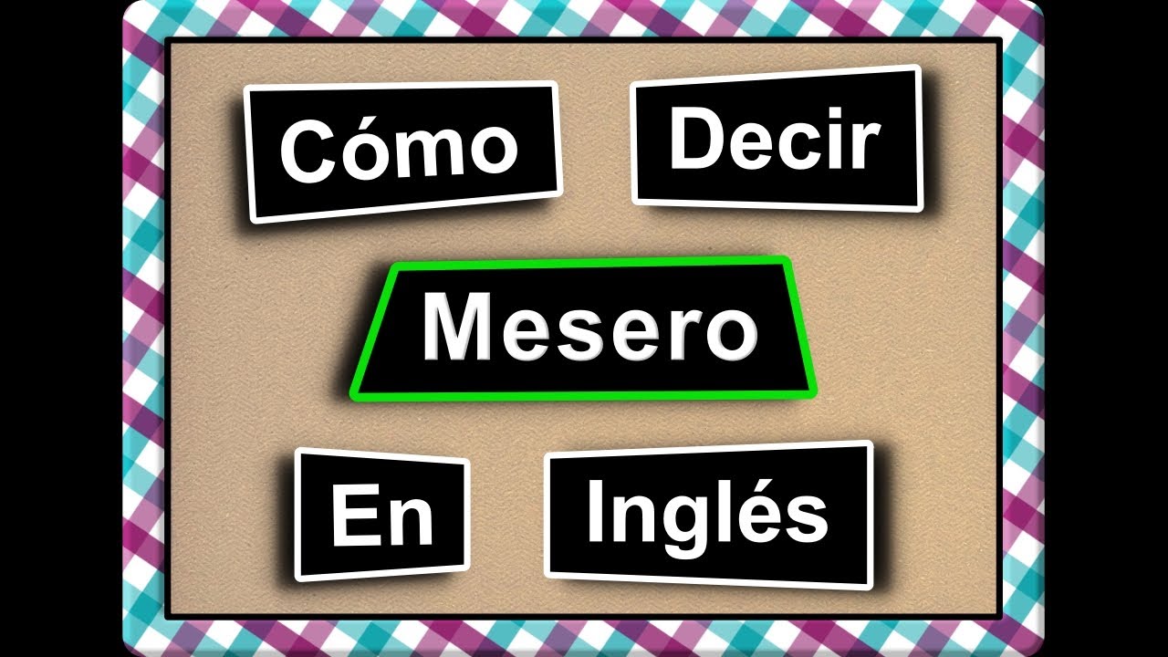 Cómo Decir MESERO (Waiter) En Inglés #PronunciaciónEnInglés #aprenderingles #inglésfacil