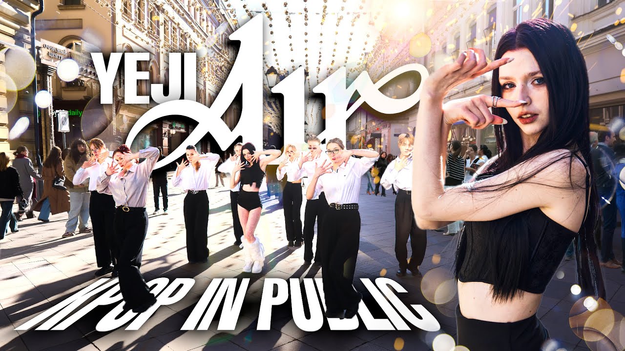 [K-POP IN PUBLIC ONE TAKE] YEJI 