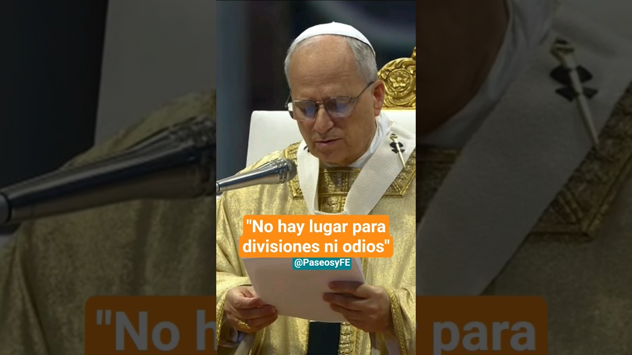 Potente llamado de #papa Le&oacute;n XIV este viernes 27: No hay lugar para divisiones ni odios, #vaticano