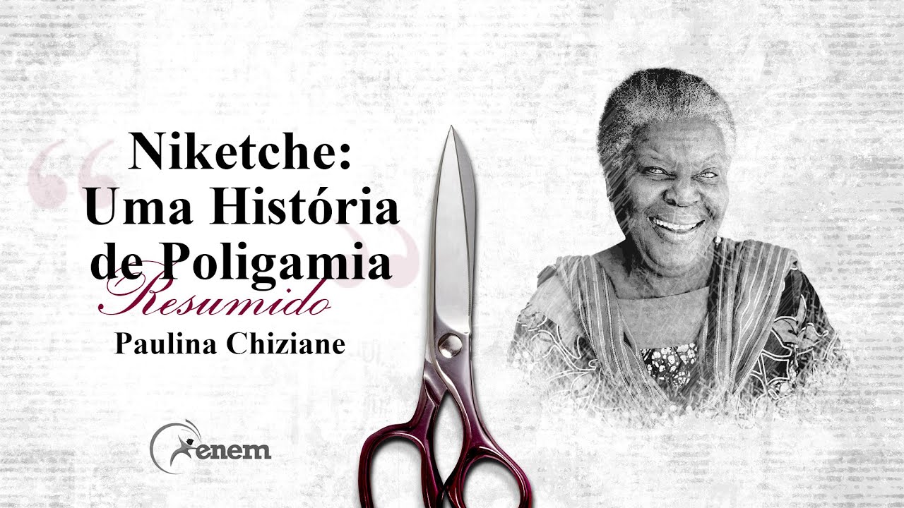 Resumo Niketche: Uma História de Poligamia - Paulina Chiziane | Resumos de Livros