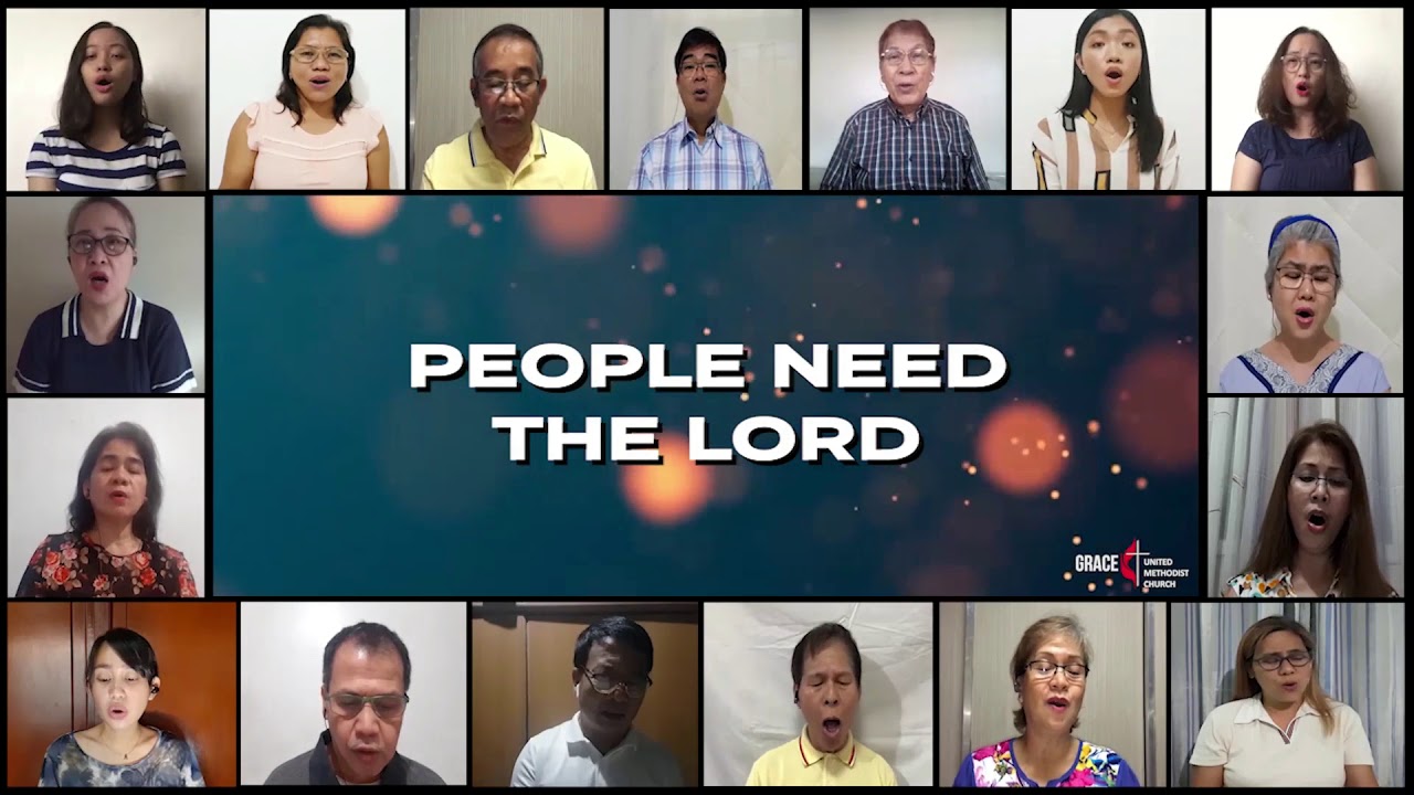 People Need the Lord - Greg Nelson & Phil Mchugh | Grace Vested Choir