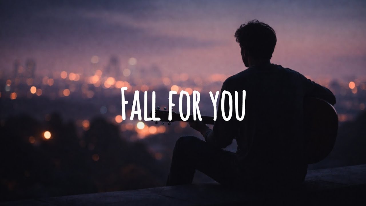 Fall for you (lyrics)