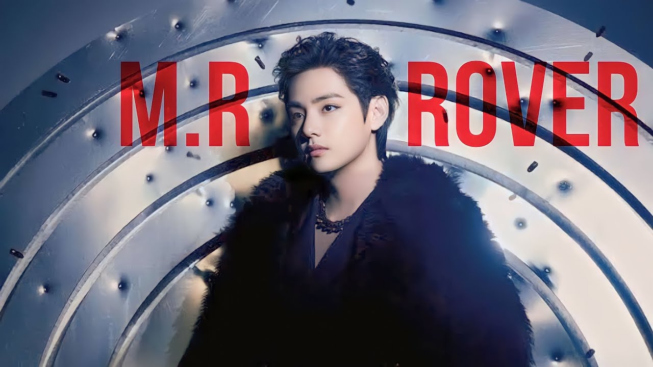 Kim Taehyung 'Rover' Fmv