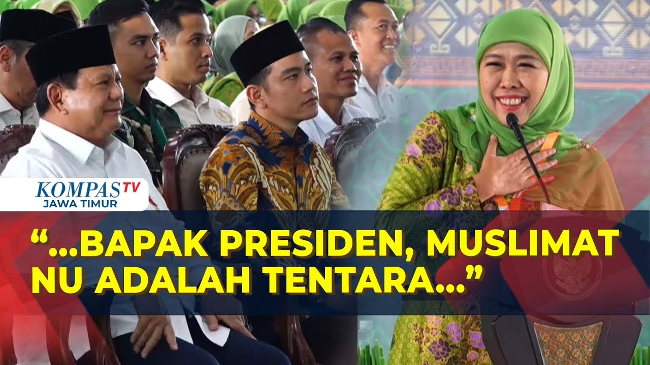 [FULL] Sambutan Khofifah di Depan Presiden Prabowo: Muslimat Adalah Tentara Nahdlatul Ulama!