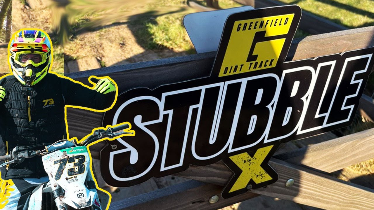 StubbleX @ Greenfield Dirt Motocross Track 6/04/25