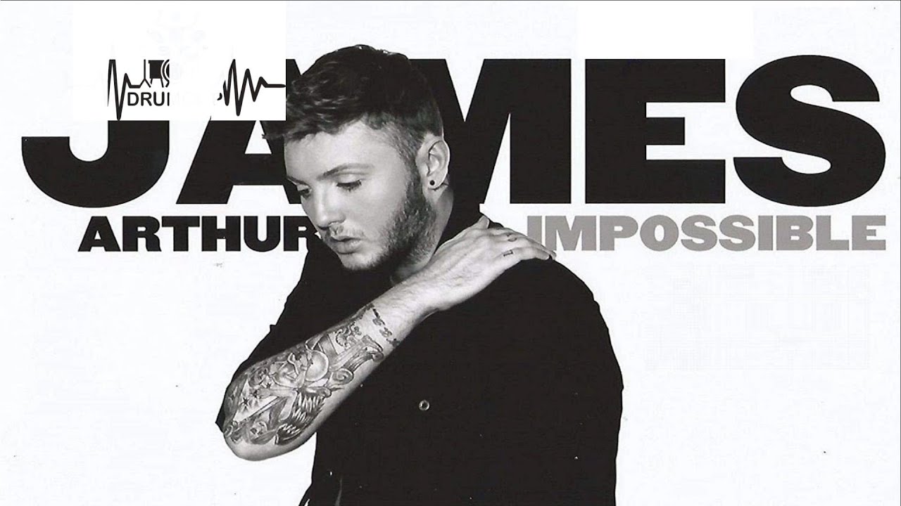 James Arthur - Impossible (Drum Score)