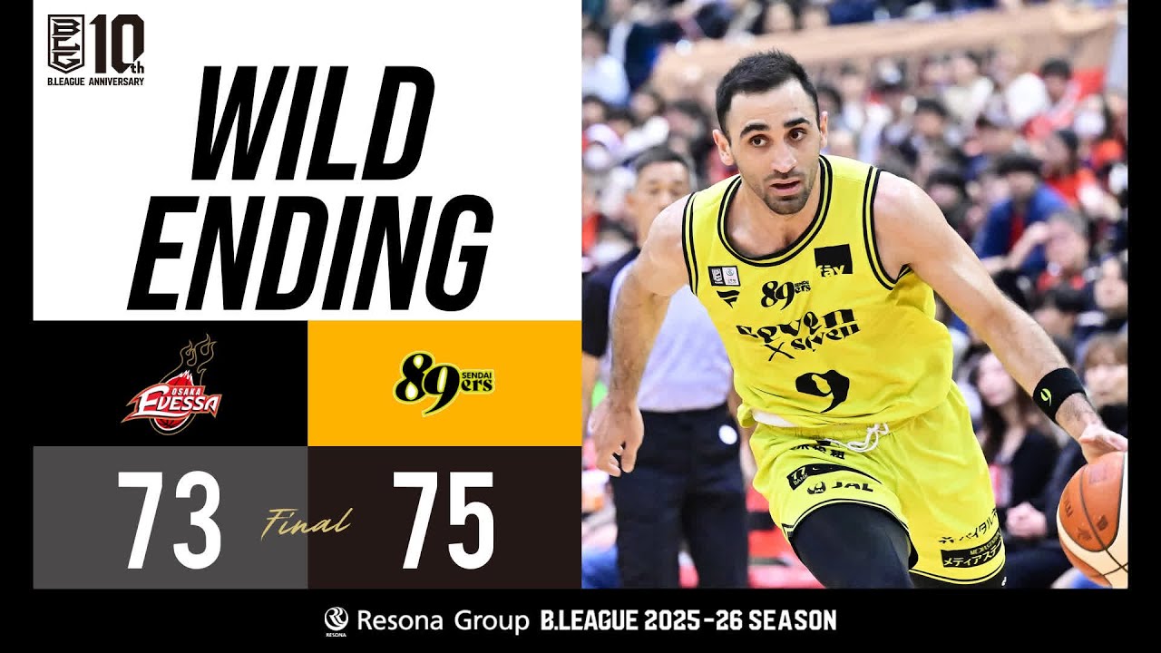 Final 05:00 WILD ENDING Osaka Evessa vs. Sendai 89Ers 12/21/2025