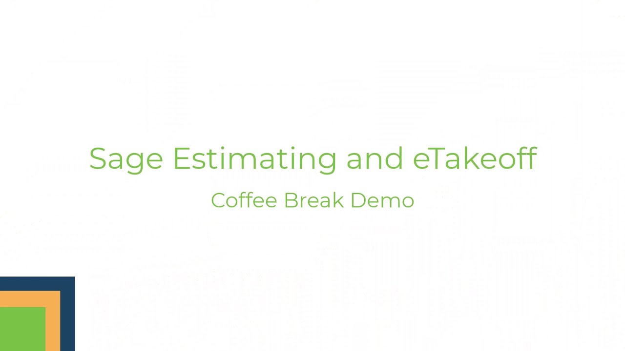Sage Estimating and eTakeoff Coffee Break Demo