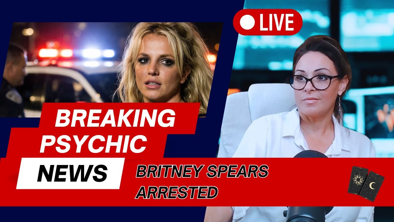 Britney Spears Arrested for DUI? 🔮 Psychic & Tarot Reading on What Happened Last Night 📱