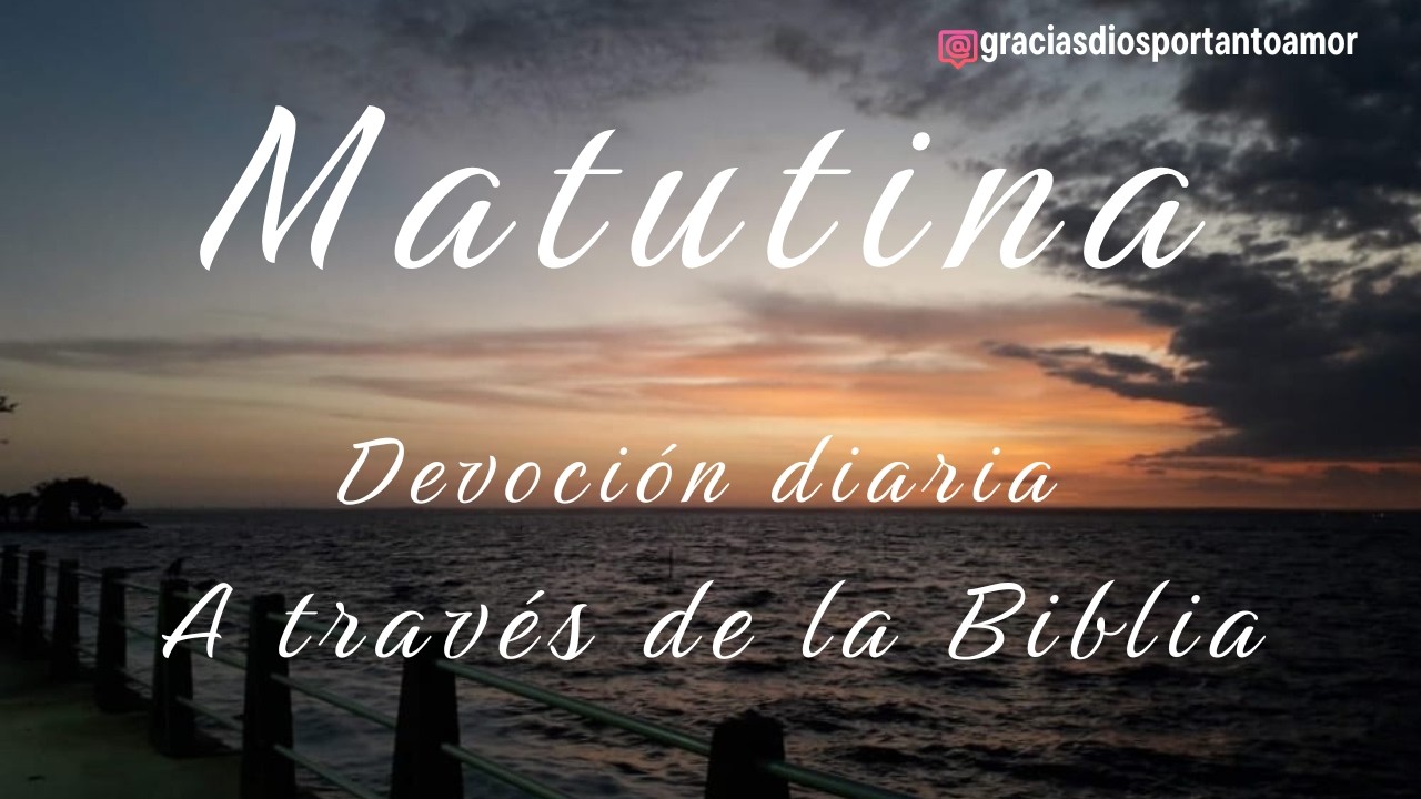 MATUTINA - DEVOCIÓN DIARIA 15 feb 2026 | A través de la Biblia. Soluciones inmediatas.