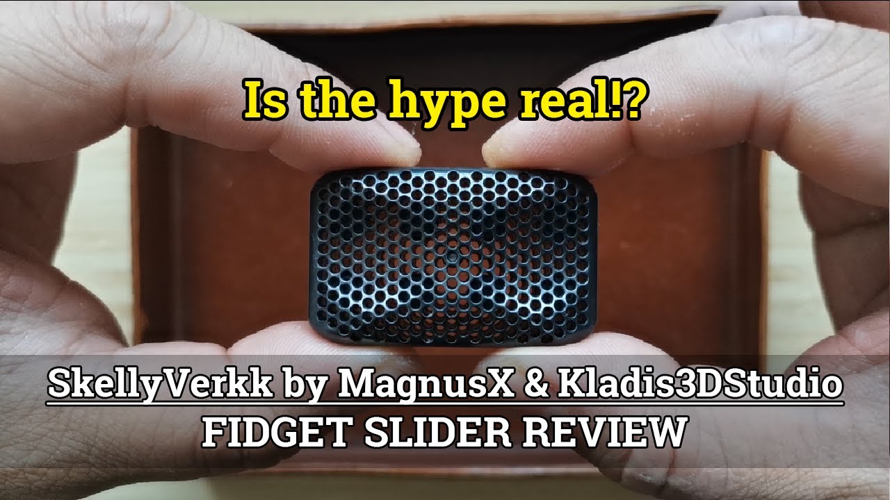 SkellyVerkk by MagnusX & Kladis3DStudio // FIDGET SLIDER REVIEW