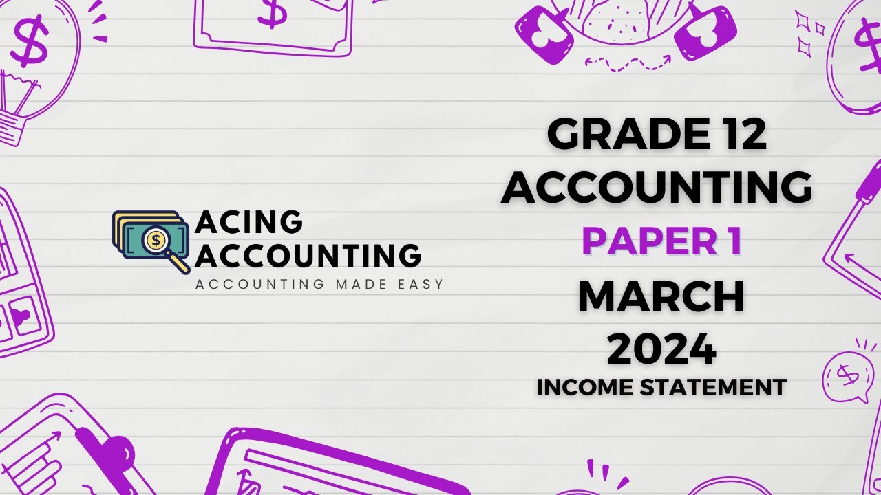 Grade 12 Accounting | Income Statement Memo | March 2023, Common Test | Acing Accounting
