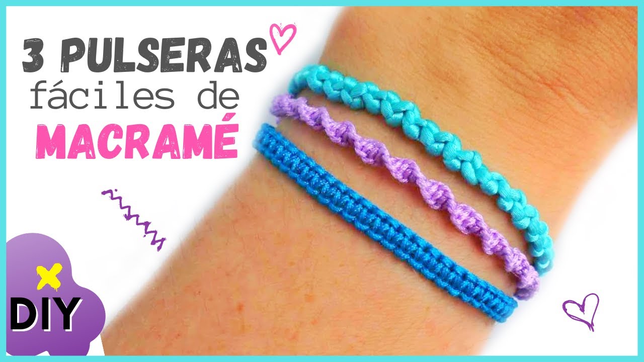 ✅ Como hacer Pulseras de Macram&eacute; F&aacute;ciles 💙  [Curso de bisuter&iacute;a para principiantes #7]