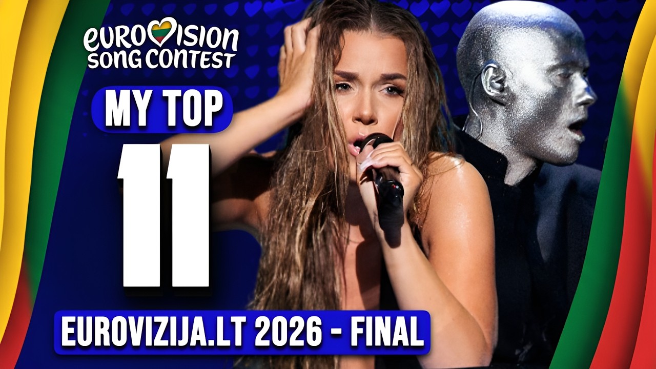 Eurovizija.lt 2026 🇱🇹 | Final | My Top 11 (ESC 2026)