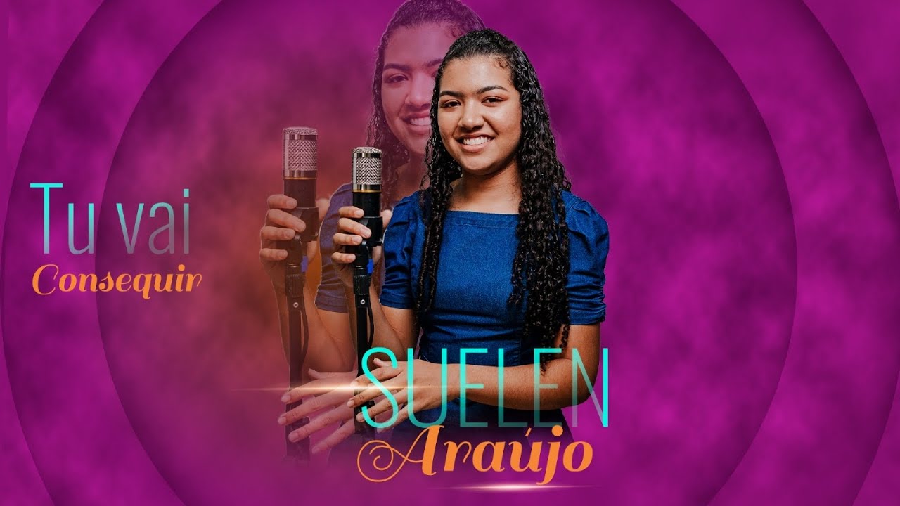 Tu Vai Conseguir ( Suelen araujo )