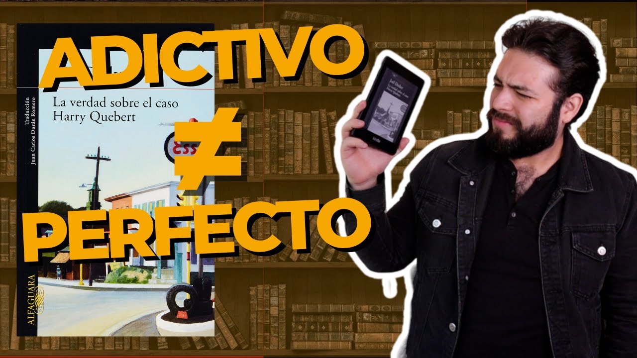 Rese&ntilde;a La Verdad Sobre el Caso Harry Quebert, Joel Dicker | Metanarratividad y Autorreferencialidad