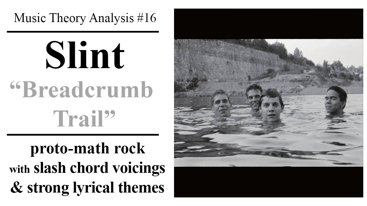 Music Theory Analysis #16 - Slint - 