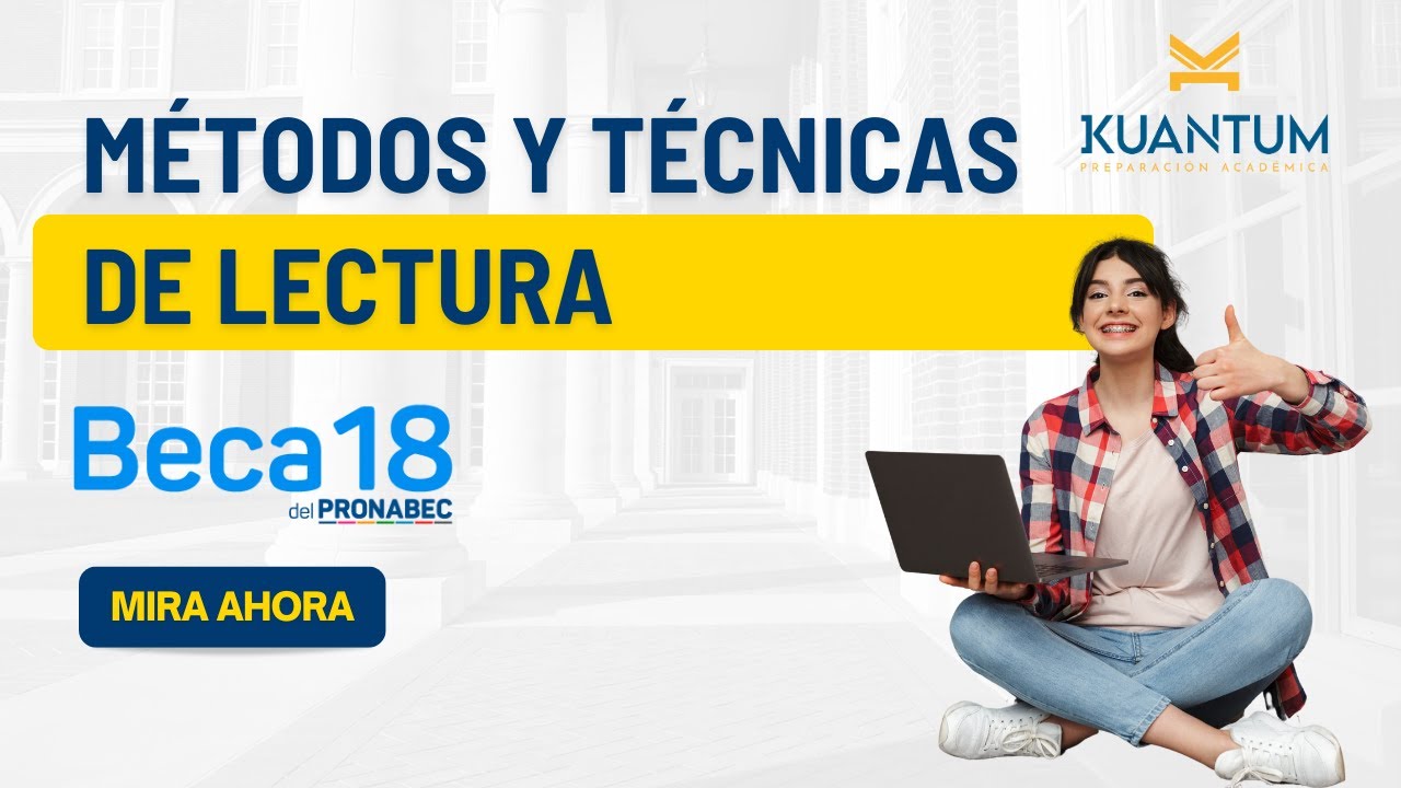 Clases gratuitas Beca 18. Tema: Métodos y técnicas de lectura