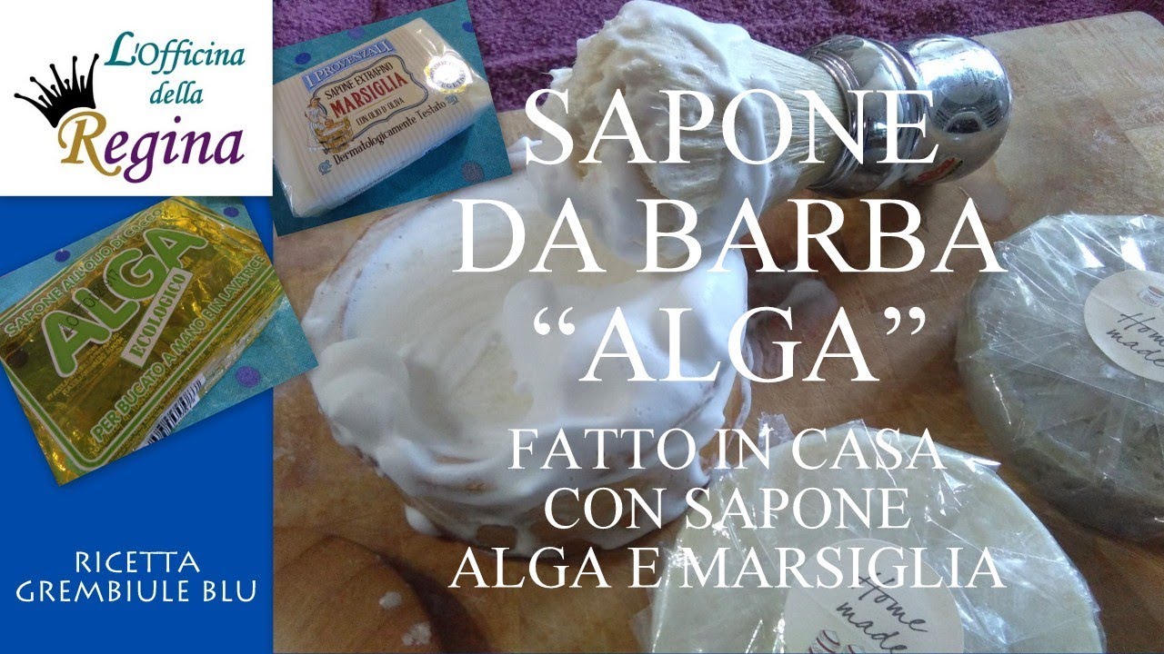 Sapone da barba "Alga" - Fatto in casa con sapone Alga e Marsiglia